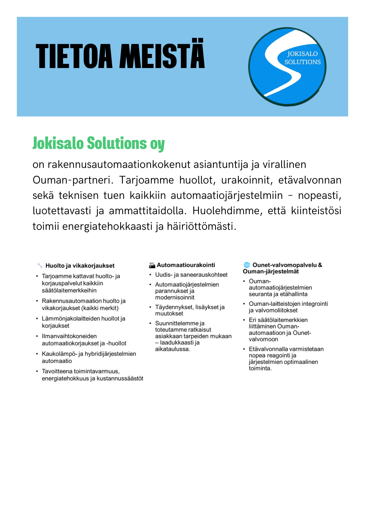 Tietoa meistä - rakennusautomaation asiantuntija, Ouman-partneri, huolto, automaatiourakointi ja Ounet-valvomopalvelu